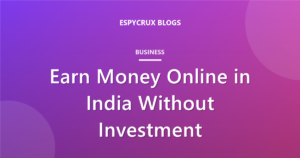 How to Earn Money Online in India Without Investment (2026)