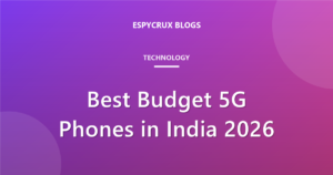 Best Budget 5G Phones in India 2026: Smart Buying Guide