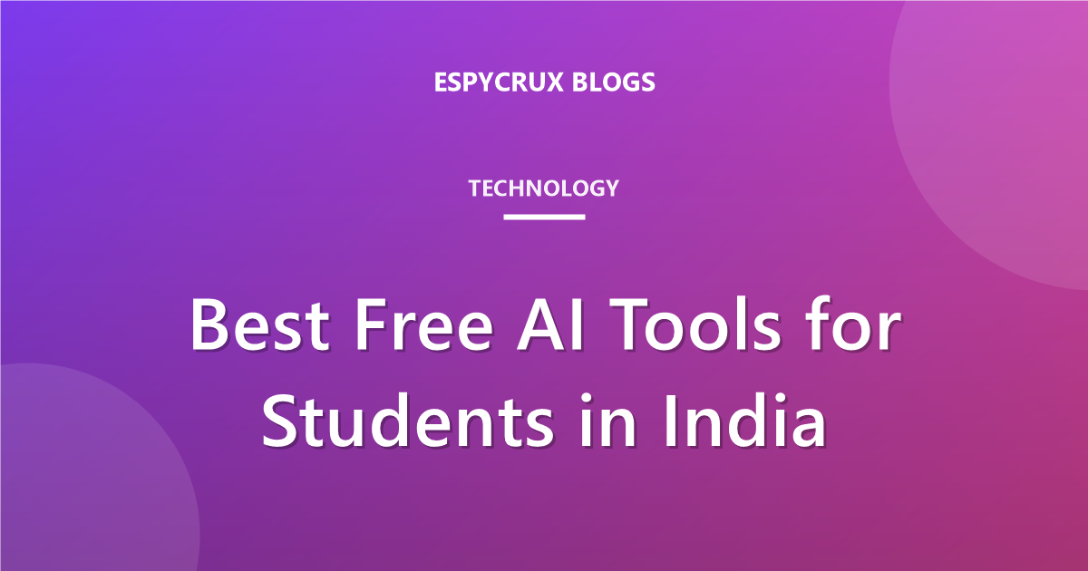 Best free AI tools for students in India