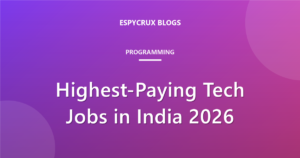 Highest-Paying Tech Jobs in India in 2026 (and Skills Needed)