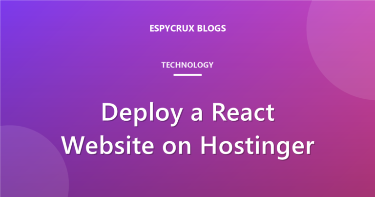 How to Deploy a React Website on Hostinger